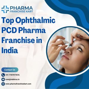 Top Ophthalmic PCD Pharma Franchise in India