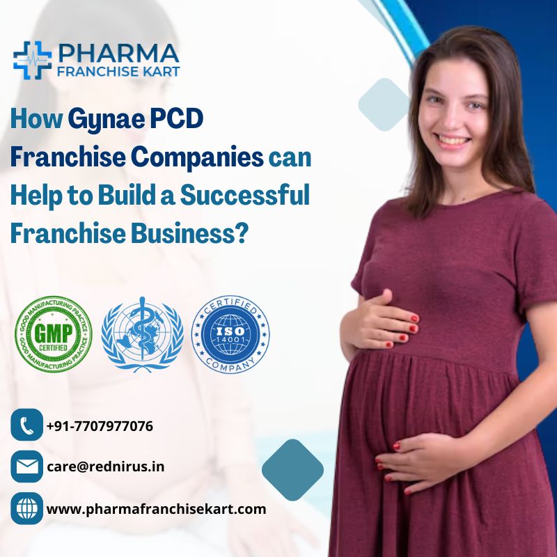 How Gynae PCD Franchise Companies Can Help to Build a Successful Franchise Business?